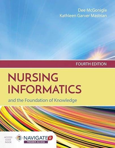 Nursing Informatics and the Foundation of Knowledg